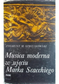 Musica moderna w ujęciu Marka Scacchiego