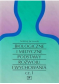 Biologiczne i medyczne podstawy rozwoju i wychowania Część 1