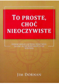 To proste choć nieoczywiste