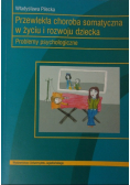 Przewlekła choroba somatyczna w życiu i rozwoju dziecka