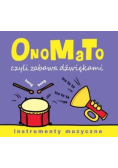 OnoMaTo czyli zabawa dźwiękami. Instumenty muzyczn