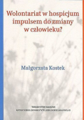 Wolontariat w hospicjum impulsem do zmiany w człowieku ?