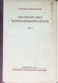 Obliczanie sieci elektroenergetycznych Tom I