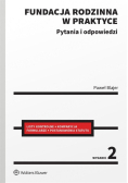 Fundacja rodzinna w praktyce. Pytania i odpowiedzi