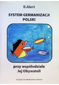 System germanizacji polski przy współudziale Jej Obywateli
