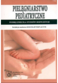 Pielęgniarstwo pediatryczne Podręcznik dla studiów medycznych