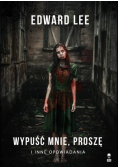 Wypuść mnie proszę