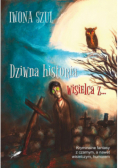 Dziwna historia wisielca z…