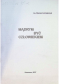 Mądrym być człowiekiem
