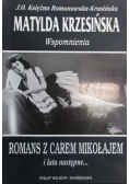 Wspomnienia Romans z Carem Mikołajem i lata następne
