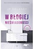 W błogiej nieświadomości