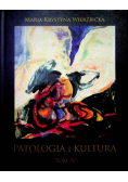 Patologia i kultura Tom  IV