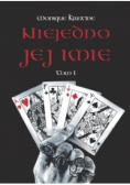Niejedno jej imię