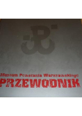 Muzeum Powstania Warszawskiego Przewodnik