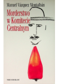 Morderstwo w Komitecie Centralnym