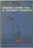 Spawanie łukowe stali w osłonach gazowych