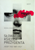 Słowacja księdza prezydenta Jozef Tiso 1887  -  1947