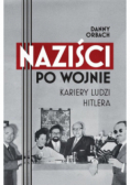 Naziści po wojnie Kariery ludzi Hitlera