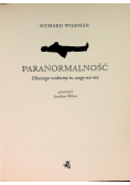 Paranormalność Dlaczego widzimy to czego nie ma