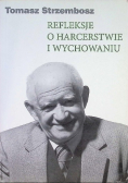 Refleksje o harcerstwie i wychowaniu
