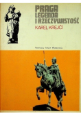 Praga Legenda i Rzeczywistość