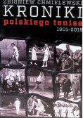 Kroniki polskiego tenisa 1901-2018
