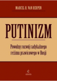 Putinizm  Powolny rozwój radykalnego reżimu prawicowego w Rosji