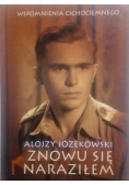Znowu się naraziłem