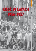 Łódź w latach 1956-1957