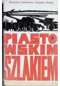 Piastowskim szlakiem