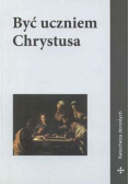 Być uczniem chrystusa katecheza dorosłych