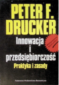 Innowacja i przedsiębiorczość. Praktyka i zasady