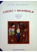 Cześć i skandale