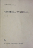 Geometria wykreślna Tom II