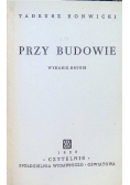 Przy budowie