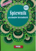 Śpiewnik przebojów biesiadnych Część II