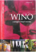 Wino z winogron i innych owoców