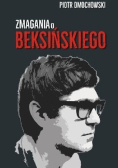 Zmagania o Beksińskiego