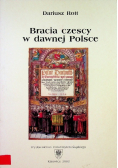 Bracia Czescy w Dawnej Polsce