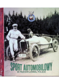 Sport Automobilowy w przedwojennej Polsce