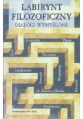 Labirynt filozoficzny Dialogi wymyślone