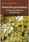 Podręcznik psychoedukacji w zaburzeniach afektywnych dwubiegunowych