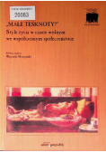 Małe tęsknoty Style życia w czasie wolnym we współczesnym społeczeństwie