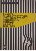 Analiza charakterystycznych katastrof konstrukcji budowli za lata 1967-1968
