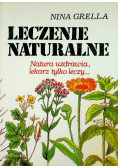 Leczenie naturalne natura uzdrawia, lekarz tylko leczy...