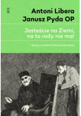 Jesteście na Ziemi, na to rady nie ma!