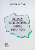 Polityka gospodarcza Polski 1985 - 2000