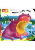 Mamo, chcę jeść!