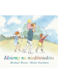Idziemy na niedźwiedzia