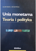 Unia monetarna Teoria i praktyka